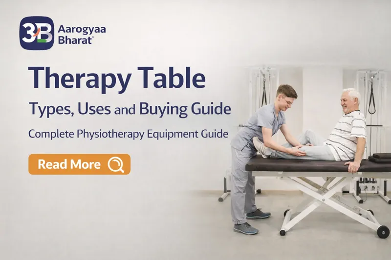Therapy Table Types, Uses and Buying Guide - Complete Physiotherapy Equipment Guide by Aarogyaa Bharat