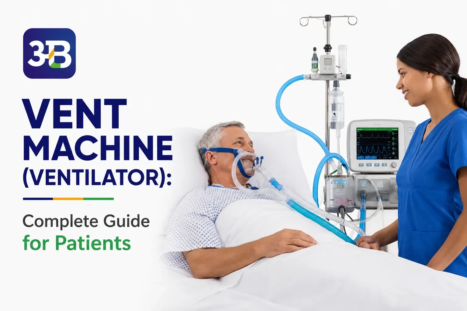Vent Machine (Ventilator): Everything You Need to Know About This Life-Saving Device