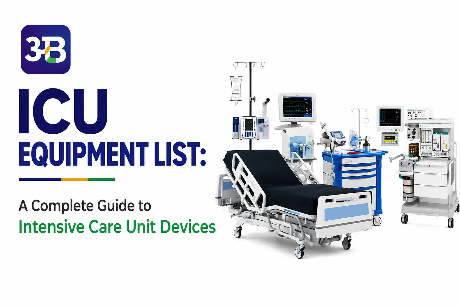 ICU Equipment List: A Complete Guide to Intensive Care Unit Devices