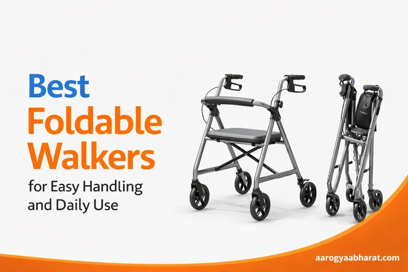 Best Foldable Walkers for Easy Handling and Daily Use
