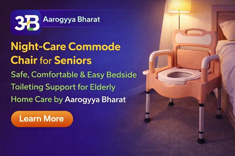 Night-Care Commode Chair for Seniors: Safe, Comfortable & Easy Bedside Toileting Support for Elderly Home Care by Aarogyaa Bharat