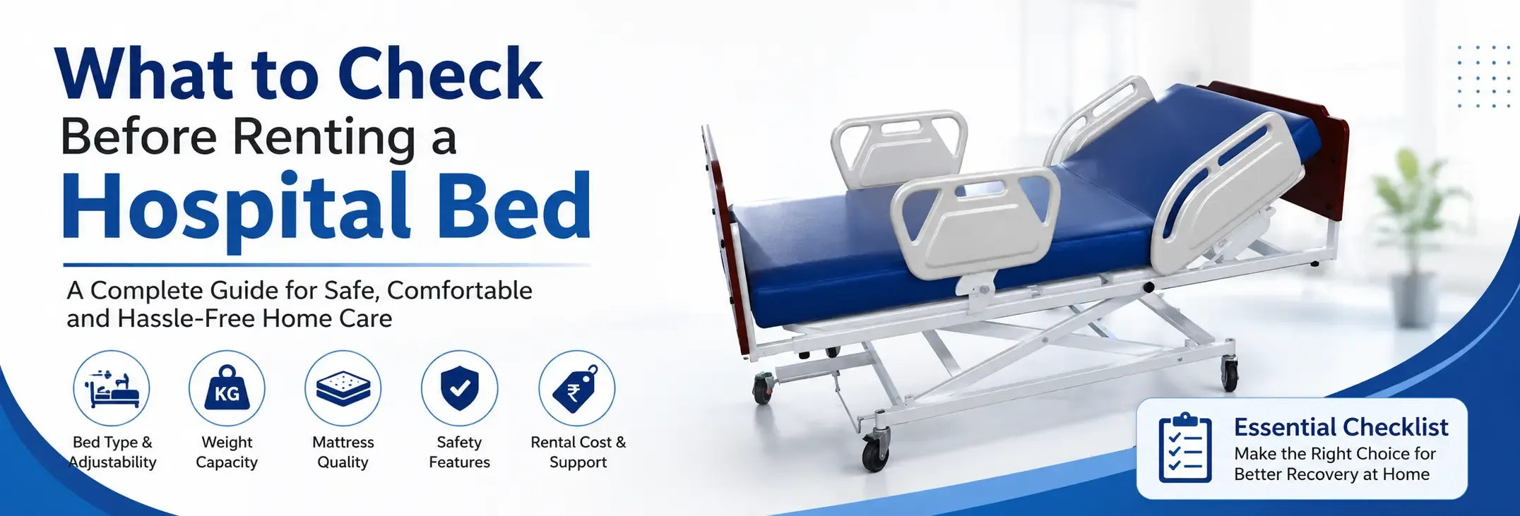 What to Check Before Renting a Hospital Bed: The Ultimate Buyer's Guide