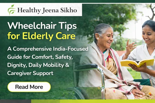 Wheelchair Tips for Elderly Care
