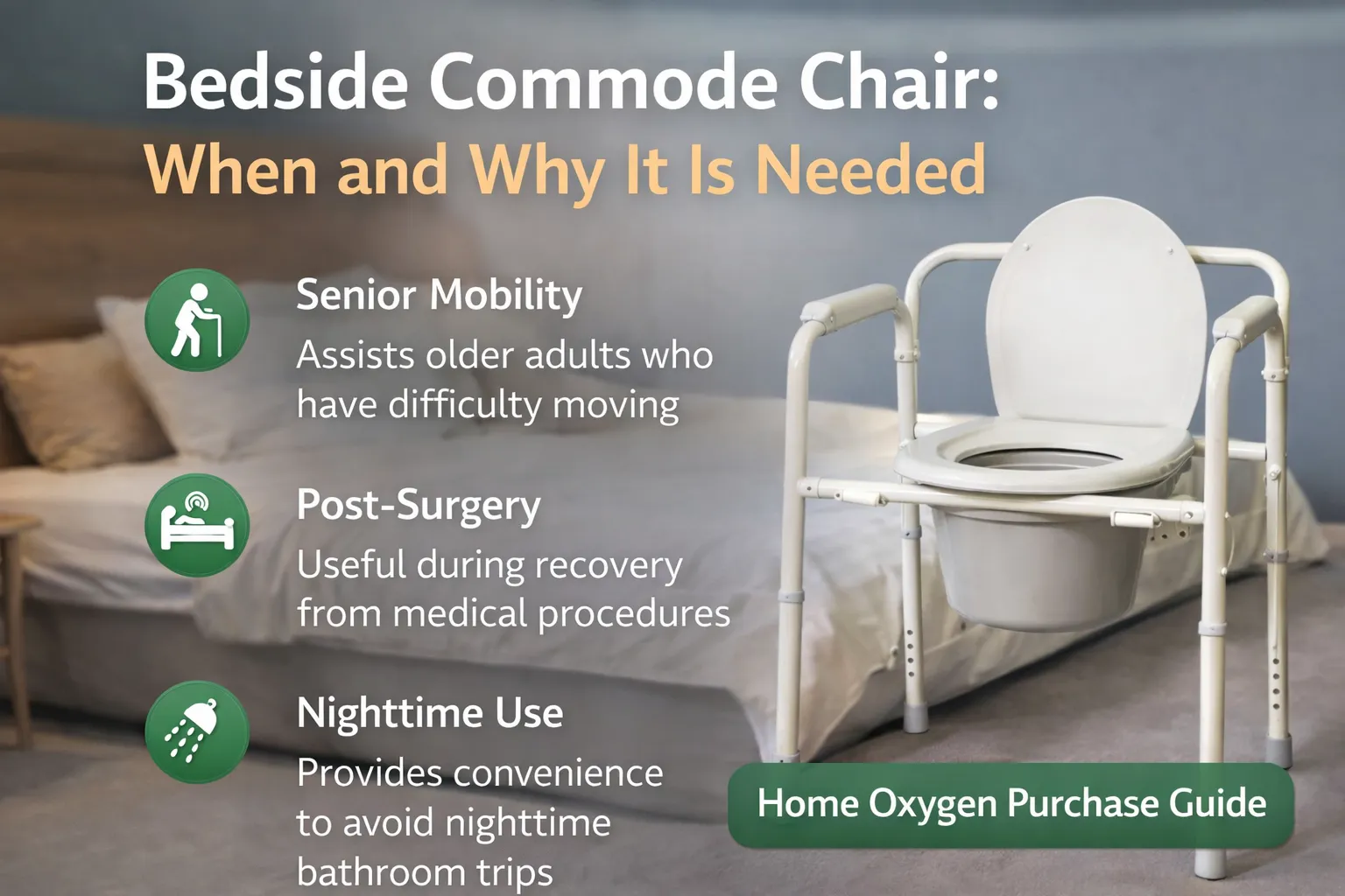 Bedside Commode Chair: When and Why It Is Needed