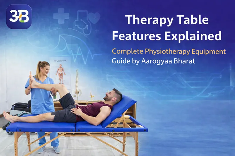 Therapy Table Features Explained - Complete Physiotherapy Equipment Guide by Aarogyaa Bharat